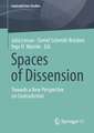 Spaces of Dissension: Towards a New Perspective on Contradiction