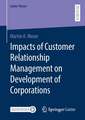 Impacts of Customer Relationship Management on Development of Corporations