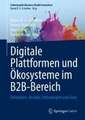 Digitale Plattformen und Ökosysteme im B2B-Bereich: Fallstudien, Ansätze, Technologien und Tools