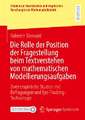 Die Rolle der Position der Fragestellung beim Textverstehen von mathematischen Modellierungsaufgaben: Zwei empirische Studien mit Befragungen und Eye-Tracking-Technologie