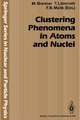 Clustering Phenomena in Atoms and Nuclei: International Conference on Nuclear and Atomic Clusters, 1991, European Physical Society Topical Conference, Åbo Akademi, Turku, Finland, June 3–7, 1991