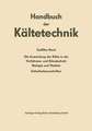 Die Anwendung der Kälte in der Verfahrens- und Klimatechnik, Biologie und Medizin: Sicherheitsvorschriften