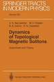 Dynamics of Topological Magnetic Solitons: Experiment and Theory