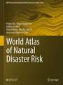 World Atlas of Natural Disaster Risk