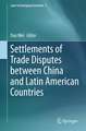 Settlements of Trade Disputes between China and Latin American Countries