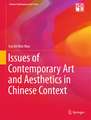 Issues of Contemporary Art and Aesthetics in Chinese Context