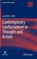 Contemporary Confucianism in Thought and Action