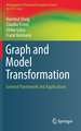 Graph and Model Transformation: General Framework and Applications