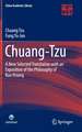 Chuang-Tzu: A New Selected Translation with an Exposition of the Philosophy of Kuo Hsiang