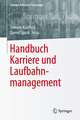 Handbuch Karriere und Laufbahnmanagement