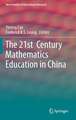 The 21st Century Mathematics Education in China