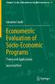 Econometric Evaluation of Socio-Economic Programs: Theory and Applications