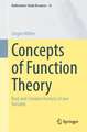 Concepts of Function Theory: Real and Complex Analysis of one Variable