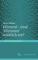 Hirntod – sind ‚Hirntote‘ wirklich tot?