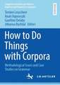 How to Do Things with Corpora