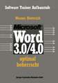 Word 3.0/4.0 optimal beherrscht