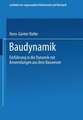 Baudynamik: Einführung in die Dynamik mit Anwendungen aus dem Bauwesen