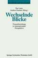 Wechselnde Blicke: Frauenforschung in internationaler Perspektive