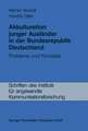 Akkulturation junger Ausländer in der Bundesrepublik Deutschland: Probleme und Konzepte