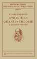 Atom- und Quantentheorie: II. Quantentheorie