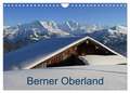 Berner Oberland (Wandkalender 2024 DIN A4 quer), CALVENDO Monatskalender