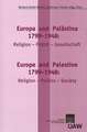 Europa Und Palastina 1799-1948 / Europe and Palestine 1799-1948