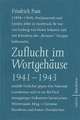 Zuflucht im Wortgehäuse 1941-1943