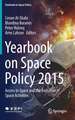 Yearbook on Space Policy 2015: Access to Space and the Evolution of Space Activities