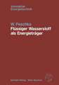 Flüssiger Wasserstoff als Energieträger: Technologie und Anwendungen