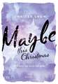 Maybe this Christmas - Und dann war es so viel mehr