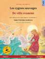 Les cygnes sauvages - De ville svanene (français - norvégien)