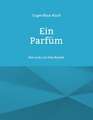 Ein Parfüm