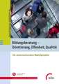 Bildungsberatung - Orientierung, Offenheit, Qualität