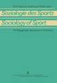 Soziologie des Sports / Sociology of Sport: Theoretische und methodische Grundlagen / Theoretical Foundations and Research Methods