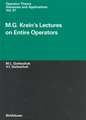 M.G. Kreins's Lectures on Entire Operators