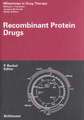 Recombinant Protein Drugs