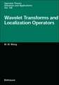 Wavelet Transforms and Localization Operators