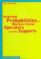 Invariant Probabilities of Markov-Feller Operators and Their Supports