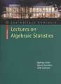 Lectures on Algebraic Statistics