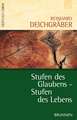 Stufen des Glaubens - Stufen des Lebens