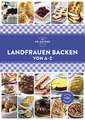 Landfrauen Backen von A - Z