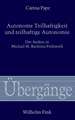 Autonome Teilhaftigkeit und teilhaftige Autonomie