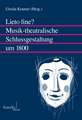 Lieto fine? Musik-theatralische Schlussgestaltung um 1800