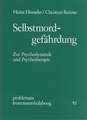 Selbstmordgefährdung. Zur Psychodynamik und Psychotherapie / Selbstmordgefährdung