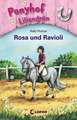 Ponyhof Liliengrün 07. Rosa und Ravioli