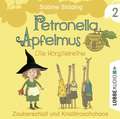 Petronella Apfelmus 02 - Die Hörspielreihe. Zauberschlaf und Knallfroschchaos.