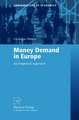 Money Demand in Europe: An Empirical Approach