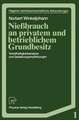 Nießbrauch an privatem und betrieblichem Grundbesitz: Vorteilhaftigkeitsanalyse und Gestaltungsempfehlungen