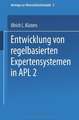 Entwicklung von regelbasierten Expertensystemen in APL2