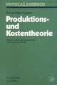 Produktions- und Kostentheorie